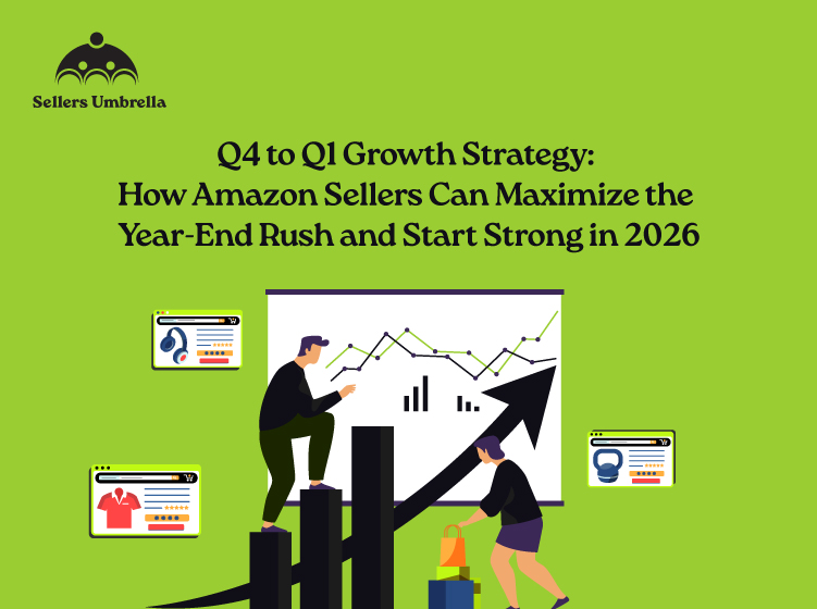 Q4 to Q1 Growth Strategy: How Amazon Sellers Can Maximize the Year-End Rush and Start Strong in 2026